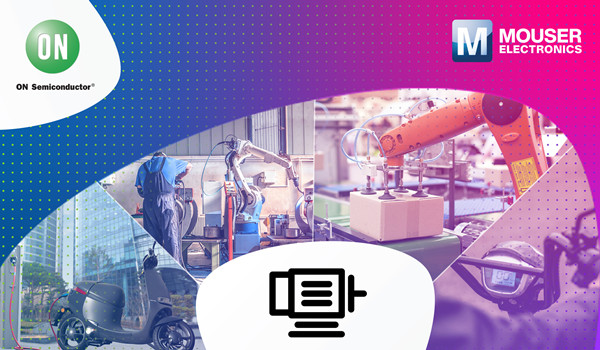 貿(mào)澤聯(lián)手安森美推出全新資源平臺，分享BLDC電機(jī)控制新品與技術(shù)見解