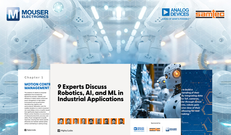 貿(mào)澤電子聯(lián)合ADI與Samtec發(fā)布工業(yè)AI/ML電子書:探索工業(yè)自動化未來 貿(mào)澤電子聯(lián)合ADI與Samtec發(fā)布工業(yè)AI/ML電子書:探索工業(yè)自動化未來