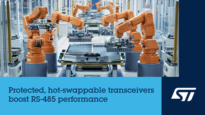 ST 的RS-485收發(fā)器兼?zhèn)鋫鬏敺€(wěn)定性與速度，適用于工業(yè)自動(dòng)化、智能建筑和機(jī)器人